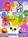 Super Simple Songs Coloring Book: A Cool Coloring Book For Kids With Super Simple Songs Designs To Color, Relax And Relieve Stress