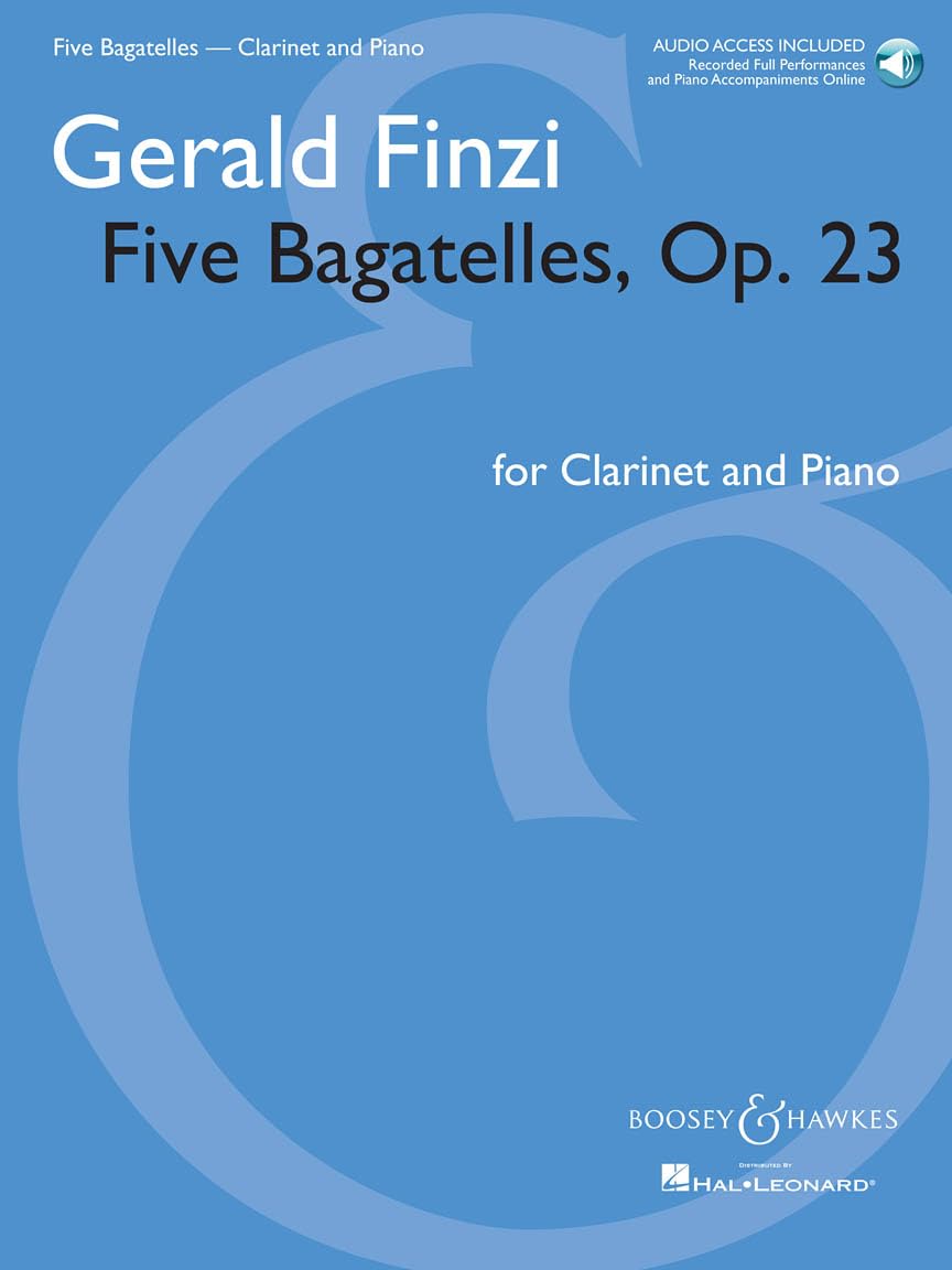Gerald Finzi – Five Bagatelles Op. 23 | Clarinet in B-flat and Piano Sheet Music | Classical Solo Repertoire with Online Audio | Boosey and Hawkes Music Book for Performers and Students