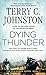 Dying Thunder: The Fight at Adobe Walls & The Battle of Palo Duro Canyon, 1874-1875 (Plainsmen)