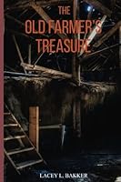The Old Farmer's Treasure 0995295530 Book Cover
