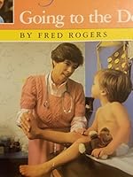 Mister Rogers Neighborhood First experiences: Going to the Doctor B00BNYUDTU Book Cover