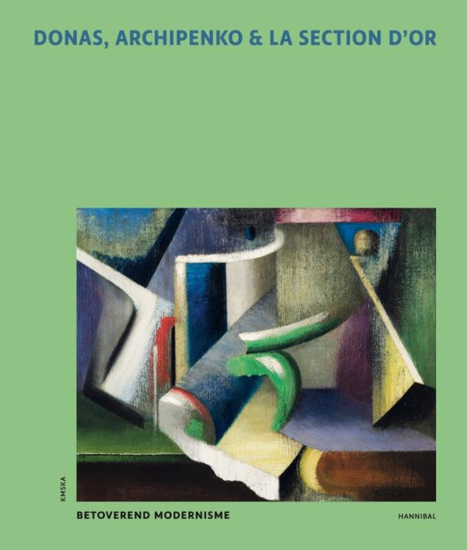 Donas, Archipenko & La Section d'Or ouvrage de collection sur l'art moderne