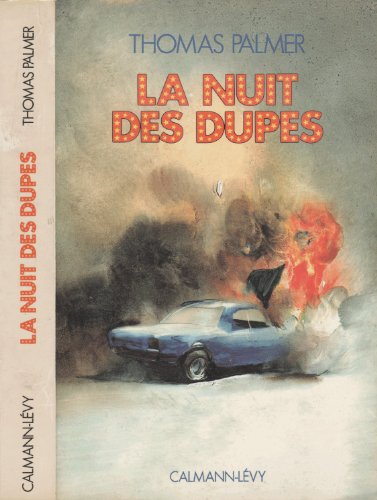 LA NUIT DES DUPES