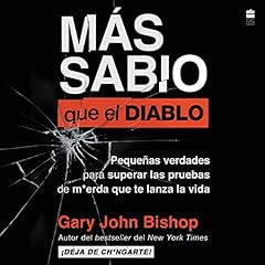 Wise as F*ck \\ MAs sabio que el diablo (Spanish edition) Audiolibro Por Gary John Bishop arte de portada