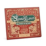 Santa Claus The Book Of Secrets Written and Illustrated By Russell Ince