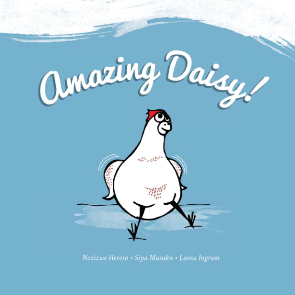 Amazing Daisy: A Story of How Practice Makes Perfect!