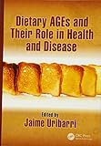  Dietary AGEs and Their Role in Health and Disease