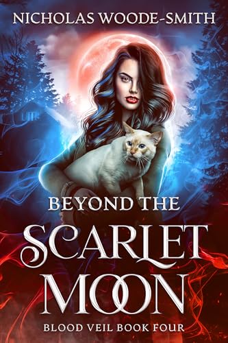 Beyond the Scarlet Moon: A Vampire Urban Fantasy Novel (Blood Veil Book 4)