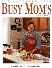 The Busy Moms Cookbook, the Pampered Chef