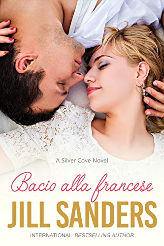 Bacio alla francese (Silver Cove Vol. 2)