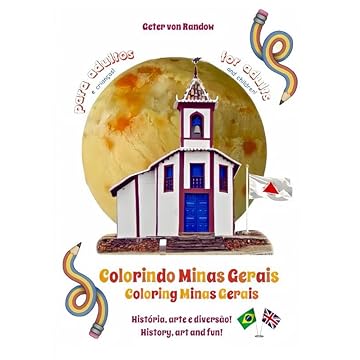 Capa do livro Colorindo Minas Gerais - Coloring Minas Gerais: História, arte e diversão! - History, art and fun!