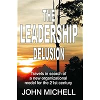 The Leadership Delusion
