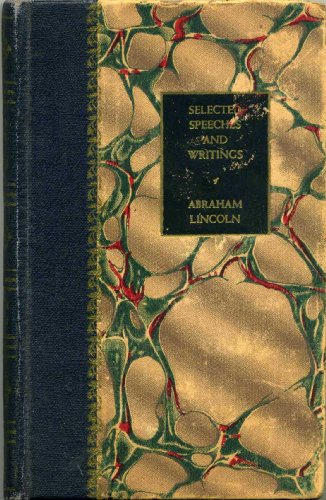 Selected Speeches and Writings of Abraham Lincoln B0010LXIAC Book Cover