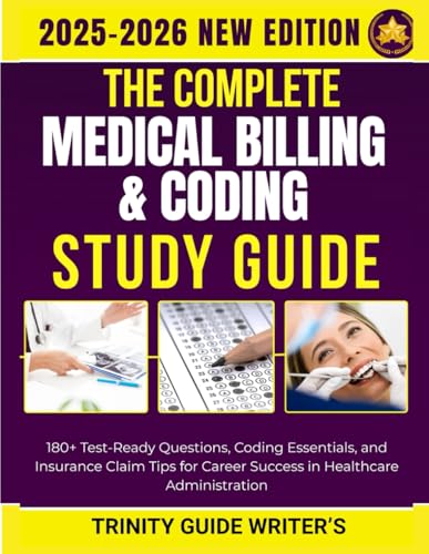 The Complete Medical Billing & Coding Study Guide 2025–2026: 180+
