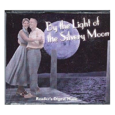 By the Light of the Silvery Moon - Reader's Digest