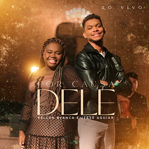 Kellen Byanca, Jessé Aguiar & Todah Music