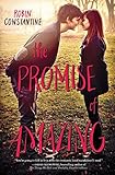 The Promise of Amazing: A Hilarious and Authentic YA Romance About Two Teens Finding Each Other