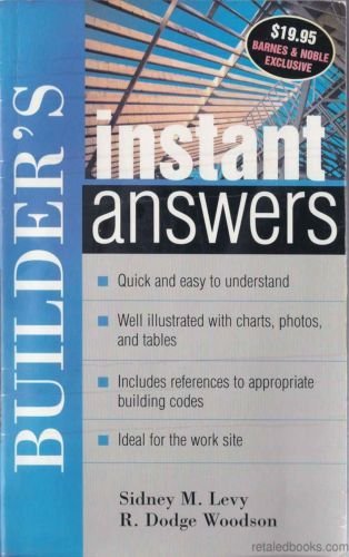 Builder's Instant Answers by Sidney M. Levy R. Dodge Woodson (2004-08-01)