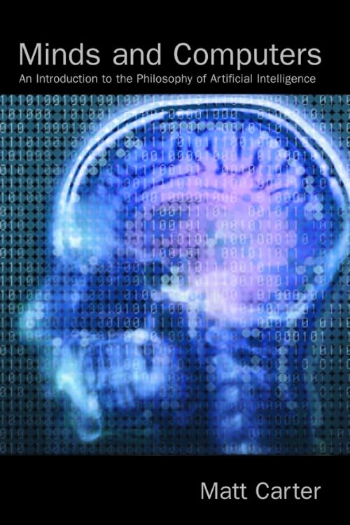 Buy Minds and Computers: An Introduction to the Philosophy of Artificial Intelligence β BookShops.in
