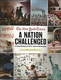 The New York Times: A Nation Challenged A Visual History Of 9/11