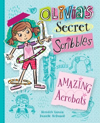 Amazing Acrobats (Olivia's Secret Scribbles)      Library Binding – December 15, 2024
