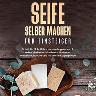 Seife selber machen für Einsteiger Titelbild