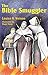 The Bible Smuggler (Louise A. Vernon Religious Heritage Series)