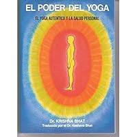 EL PODER DEL YOGA.El Yoga Autentico y la Salud Personal 9803008382 Book Cover
