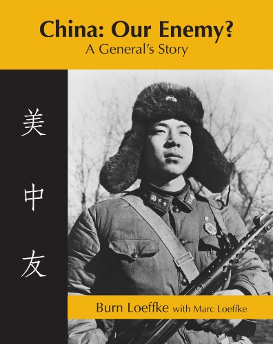 China: Our Enemy? A General's Story
