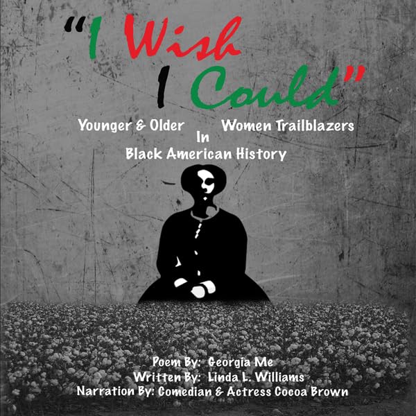'I Wish I Could': Younger & Older Women Trailblazers in Black American History