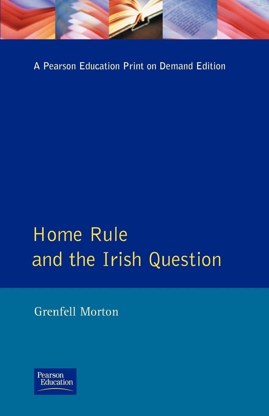 Home Rule and the Irish Question (Seminar Studies In History)