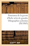 livre panorama guerre 1914  Panorama de la guerre d\'Italie lithographies coloriées représentant les combats et les batailles