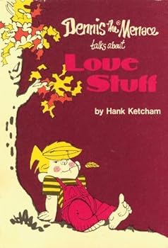 Paperback Dennis the Menace Talks About Love Stuff Book