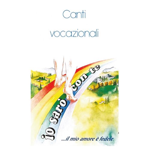 Canti Vocazionali Io Sarò Con Te Various artists Digital Music