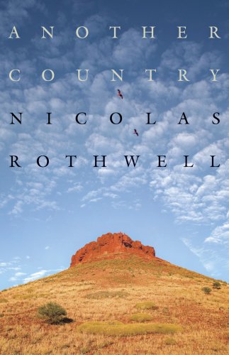 Another Country: Nicholas Rothwell: 9781863951272: Amazon.com: Books