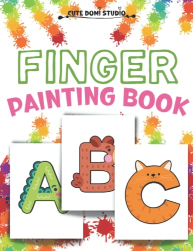 Finger Painting Book: Easy Coloring Book for Toddlers | Arts and Crafts for Kids | Book for Girls and Boys | Activity Book image 2