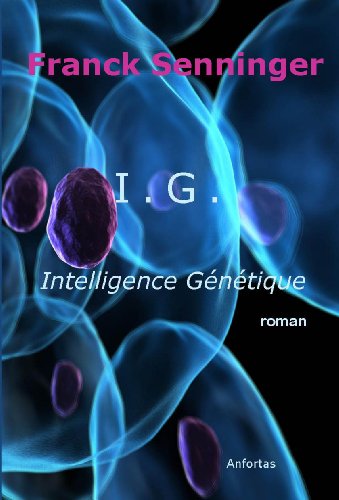 Télécharger I.G. Intelligence Génétique Livre eBook France