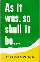 "As it was, so shall it be" B0006YXG4W Book Cover
