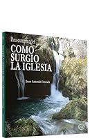 Para comprender cómo surgió la Iglesia 8481693049 Book Cover