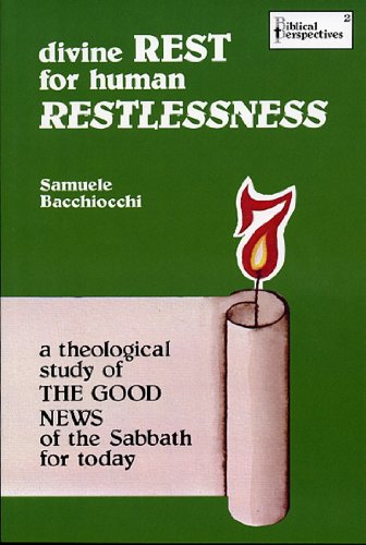 Divine Rest for Human Restlessness: A Theological Study of the Good News of the Sabbath for Today (English Edition)
