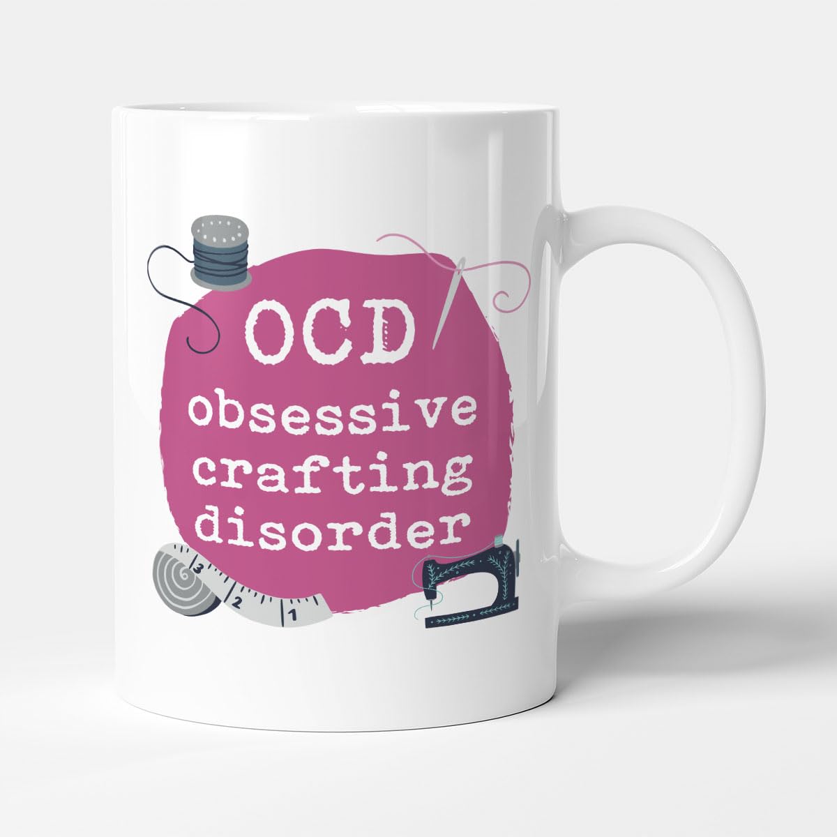 Victorian Printing Co - Obsessive Crafting Disorder - Funny Gift Mug, Ceramic, 11fl.oz.