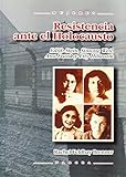 Resistencia ante el holocausto: Edith Stein, Simone Weil, Ana Frank y Etty Hillesum (Mujeres, Band 40) - Rachel Feldhay Brenner Übersetzer: Federico De Carlos Otto 