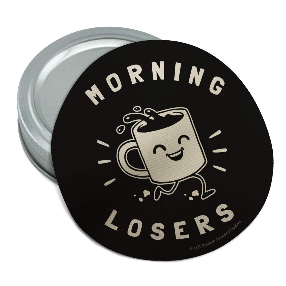 Morning Losers Coffee Cup Funny Humor Round Rubber Non-Slip Jar Gripper Lid Opener