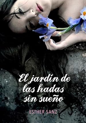 El jardín de las hadas sin sueño (El bosque 2) (Montena)