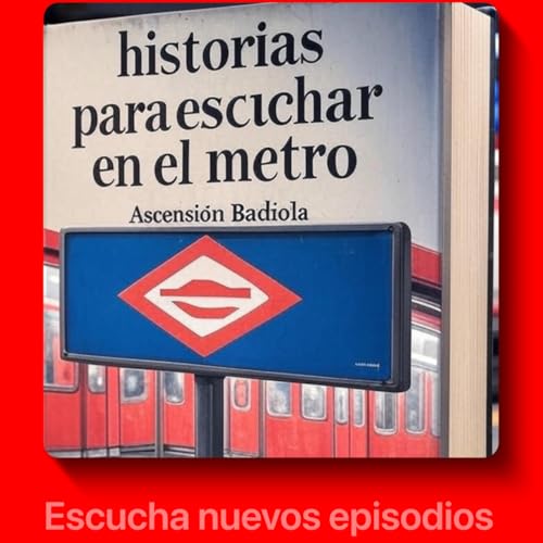 Page de couverture de Historias para escuchar en el metro (A. Badiola)