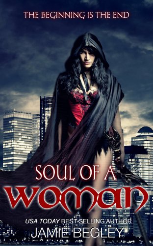 Soul Of A Woman (The Dark Souls Book 2) by [Jamie Begley]
