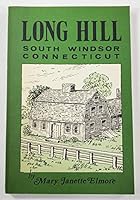 Long Hill South Windsor, Connecticut "Reminiscences," A Family Record of Early American Life B003C7H5LA Book Cover