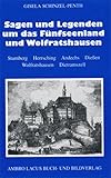 esslingen einwohner  Sagen und Legenden um Fünfseenland und Wolfratshausen: Starnberger See - Weßlinger See - Pilsensee - Wörthsee - Ammersee