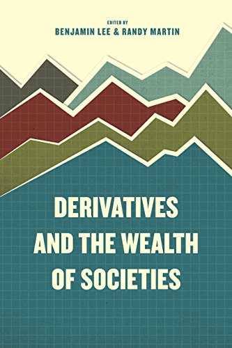 Télécharger Derivatives and the Wealth of Societies (English Edition) PDF
