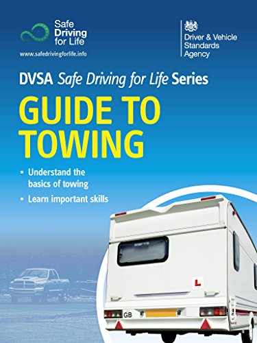 Guide to Towing: DVSA Safe Driving for Life Series, DVSA The Driver and ...